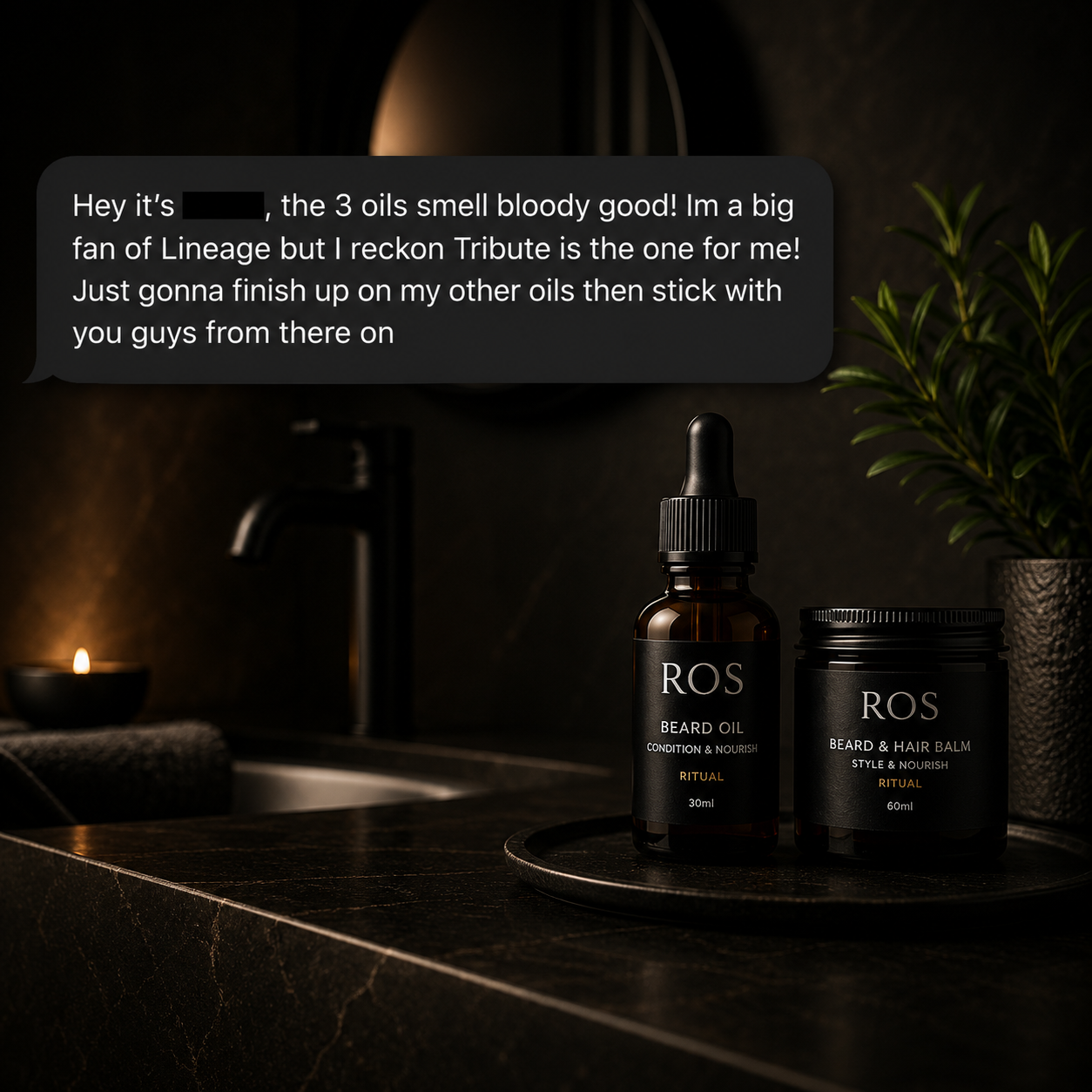 Bryce's message saying the three ROS oils smell great and Tribute is his favourite